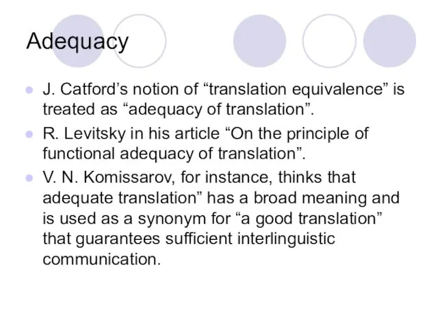 Adequacy J. Catford’s notion of “translation equivalence” is treated as