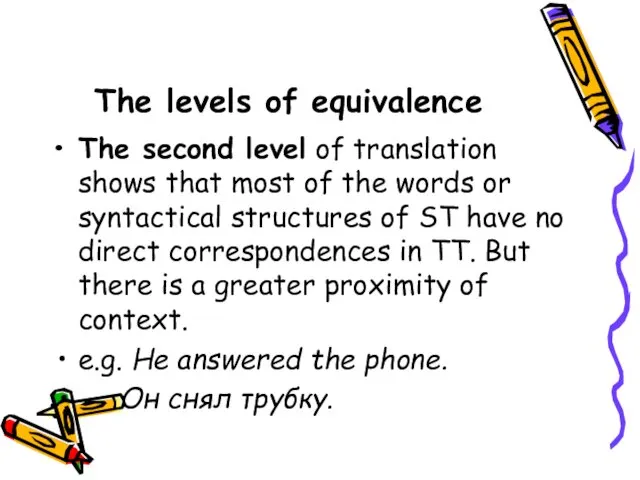 The levels of equivalence The second level of translation shows