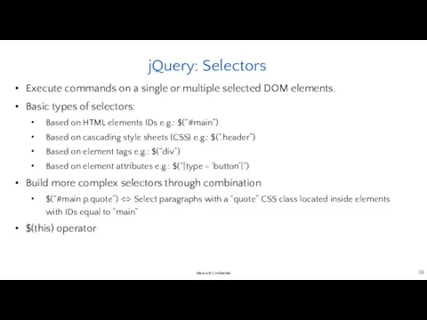 jQuery: Selectors Execute commands on a single or multiple selected