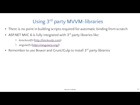 Using 3rd party MVVM-libraries There is no point in building