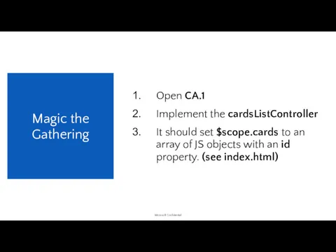 Open CA.1 Implement the cardsListController It should set $scope.cards to