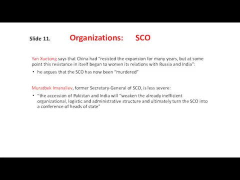 Slide 11. Organizations: SCO Yan Xuetong says that China had