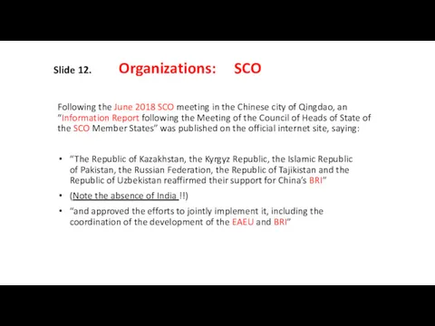 Slide 12. Organizations: SCO Following the June 2018 SCO meeting