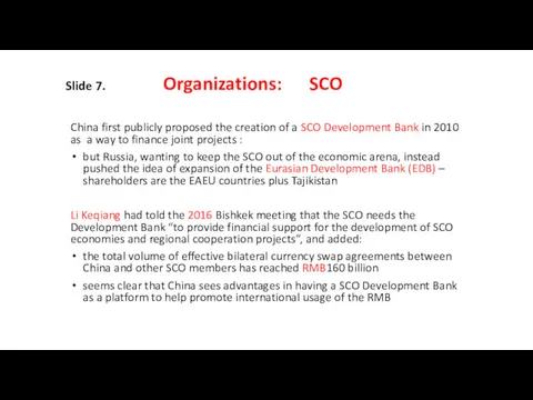 Slide 7. Organizations: SCO China first publicly proposed the creation