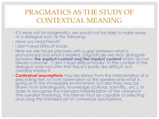 PRAGMATICS AS THE STUDY OF CONTEXTUAL MEANING If it were