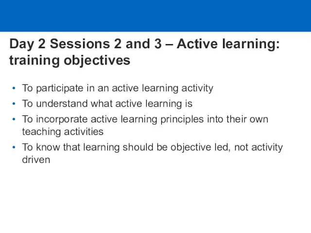 Day 2 Sessions 2 and 3 – Active learning: training