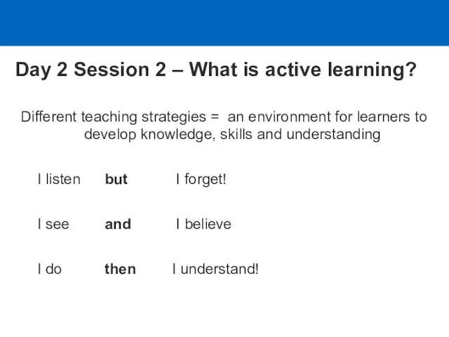 Different teaching strategies = an environment for learners to develop