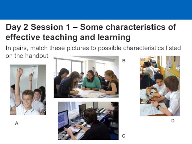 Day 2 Session 1 – Some characteristics of effective teaching