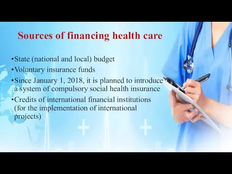 Sources of financing health care State (national and local) budget