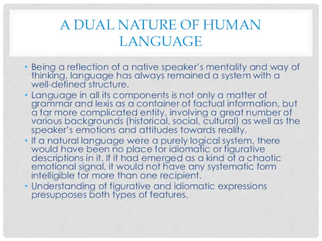 A DUAL NATURE OF HUMAN LANGUAGE Being a reflection of