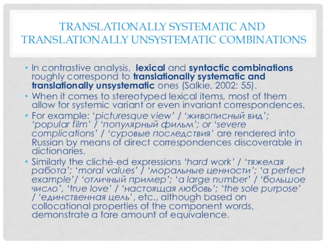 TRANSLATIONALLY SYSTEMATIC AND TRANSLATIONALLY UNSYSTEMATIC COMBINATIONS In contrastive analysis, lexical