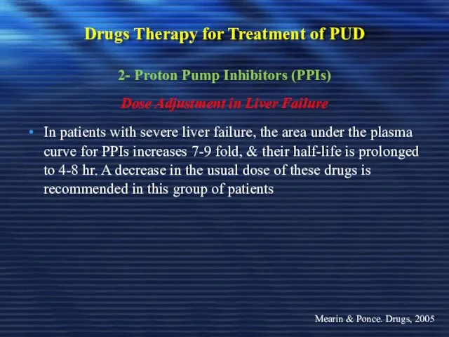 Drugs Therapy for Treatment of PUD 2- Proton Pump Inhibitors (PPIs) Dose Adjustment