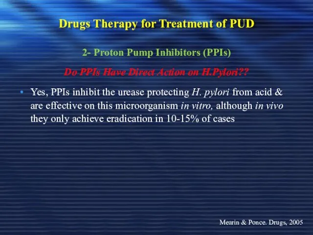 Drugs Therapy for Treatment of PUD 2- Proton Pump Inhibitors (PPIs) Do PPIs