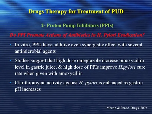 Drugs Therapy for Treatment of PUD 2- Proton Pump Inhibitors (PPIs) Do PPI