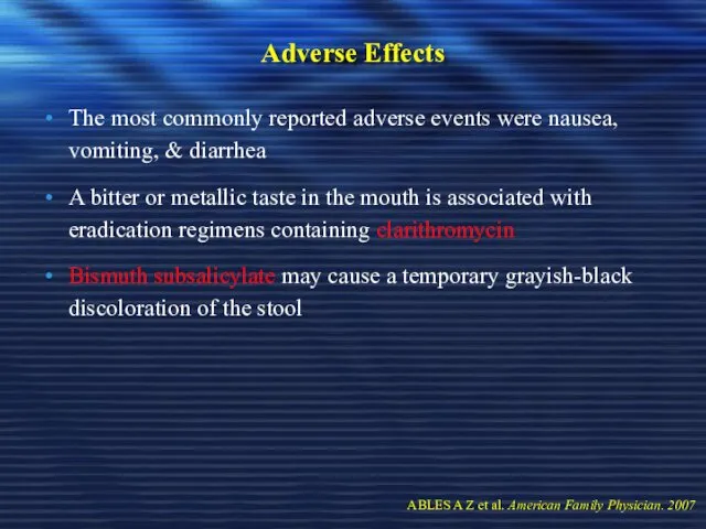 Adverse Effects The most commonly reported adverse events were nausea,