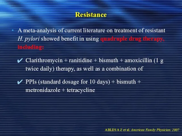 Resistance A meta-analysis of current literature on treatment of resistant H. pylori showed