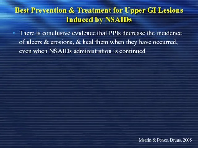 Best Prevention & Treatment for Upper GI Lesions Induced by NSAIDs There is