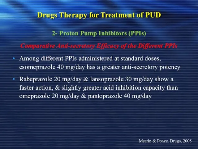 Drugs Therapy for Treatment of PUD 2- Proton Pump Inhibitors (PPIs) Comparative Anti-secretory