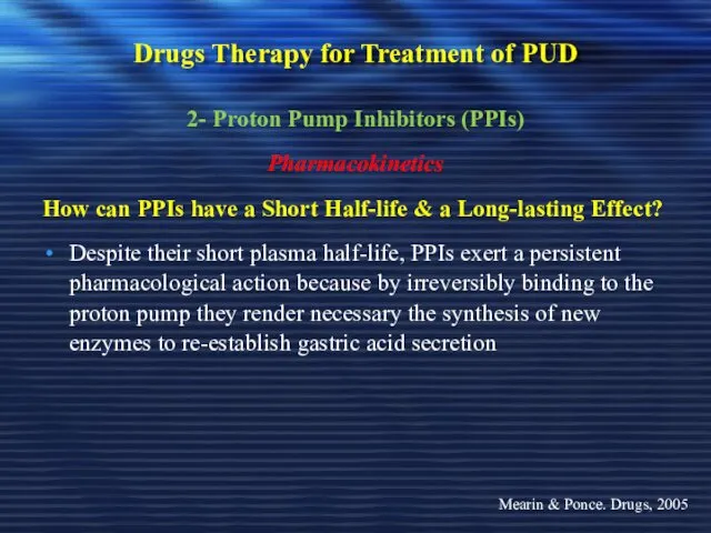 Drugs Therapy for Treatment of PUD 2- Proton Pump Inhibitors (PPIs) Pharmacokinetics How