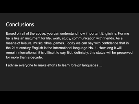 Сonclusions Based on all of the above, you can understand how important English