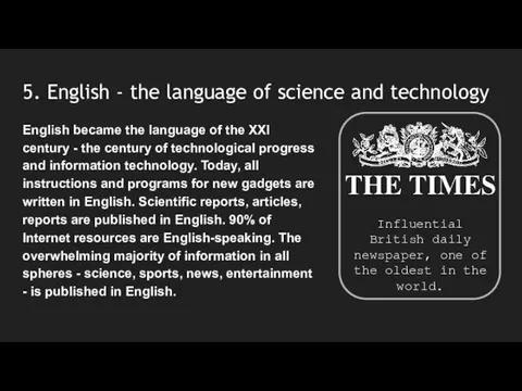 5. English - the language of science and technology English became the language
