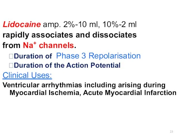 Lidocaine amp. 2%-10 ml, 10%-2 ml rapidly associates and dissociates