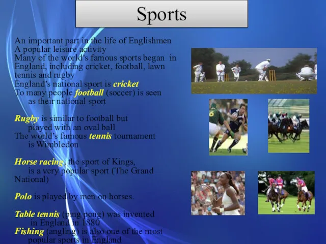 Sports An important part in the life of Englishmen A