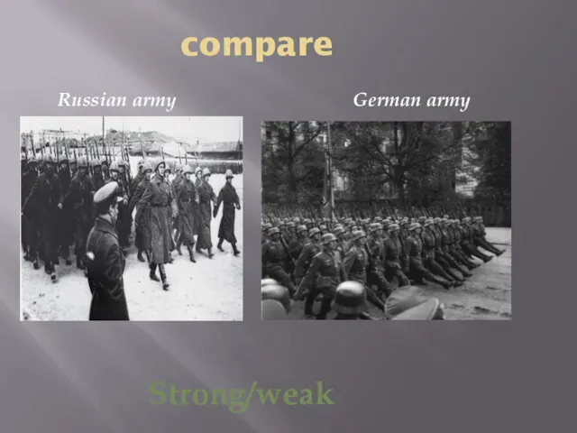 compare Russian army German army Strong/weak