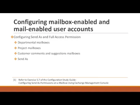 Configuring mailbox-enabled and mail-enabled user accounts Configuring Send As and Full Access Permission