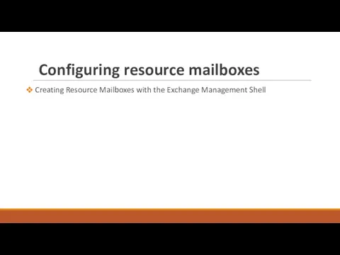 Configuring resource mailboxes Creating Resource Mailboxes with the Exchange Management Shell