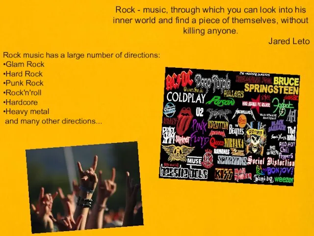 Rock - music, through which you can look into his