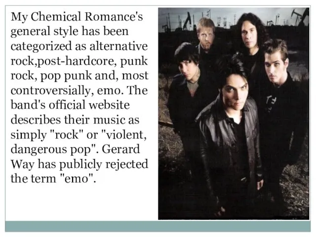 My Chemical Romance's general style has been categorized as alternative