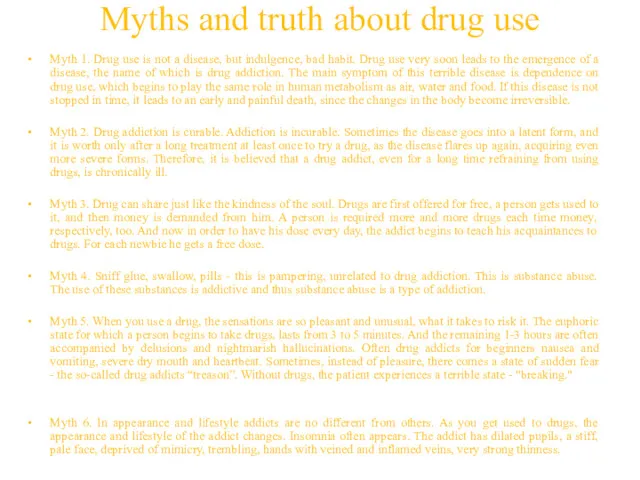 Myths and truth about drug use Myth 1. Drug use