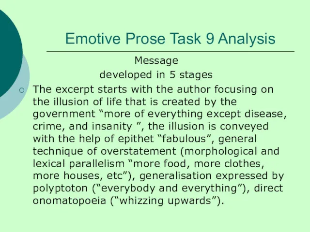 Emotive Prose Task 9 Analysis Message developed in 5 stages The excerpt starts