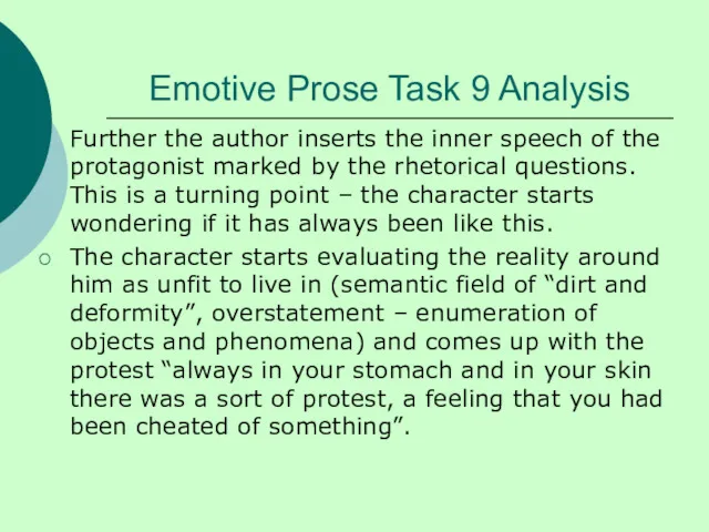 Emotive Prose Task 9 Analysis Further the author inserts the inner speech of