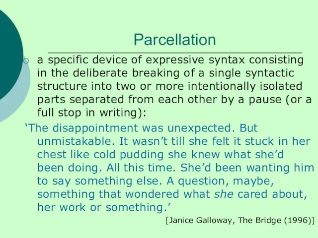 Parcellation a specific device of expressive syntax consisting in the