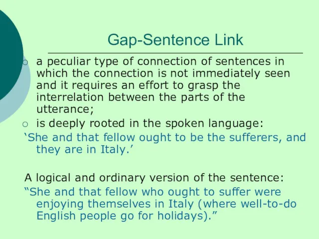 Gap-Sentence Link a peculiar type of connection of sentences in which the connection