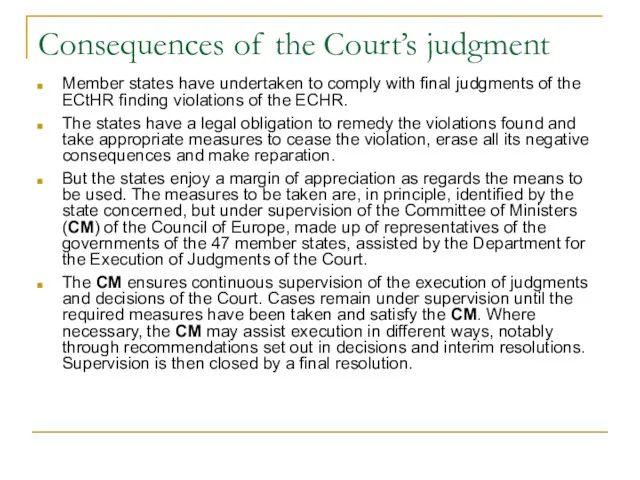 Consequences of the Court’s judgment Member states have undertaken to