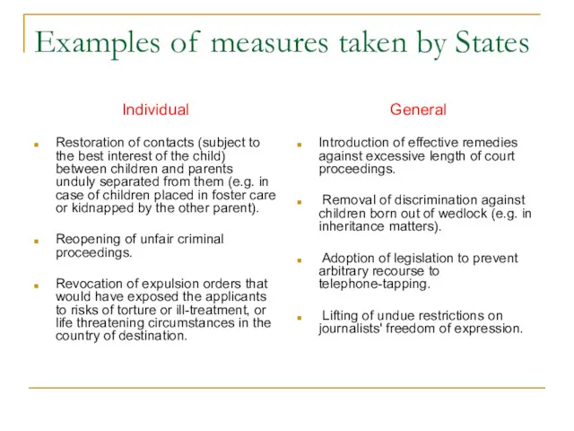 Examples of measures taken by States Individual Restoration of contacts