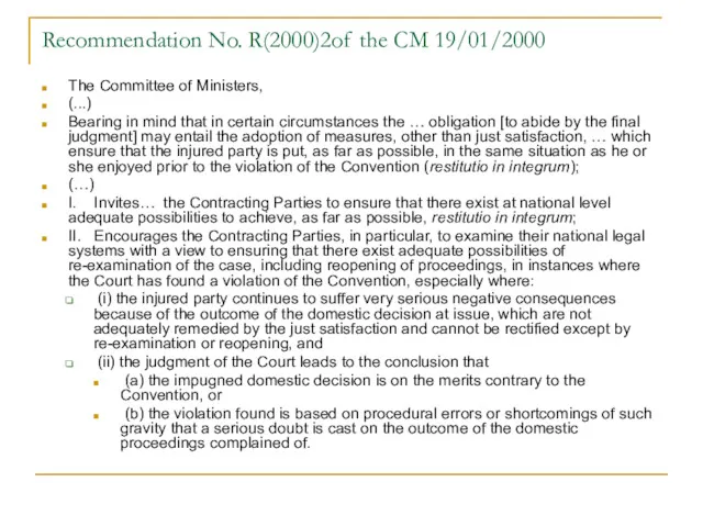 Recommendation No. R(2000)2of the CM 19/01/2000 The Committee of Ministers,