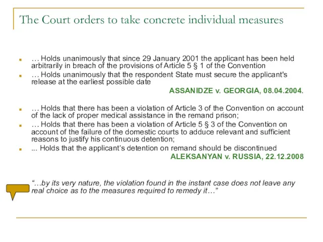 The Court orders to take concrete individual measures … Holds