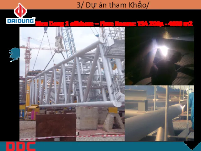 3/ Dự án tham Khảo/ Project reference Bien Dong 1 offshore – Flare