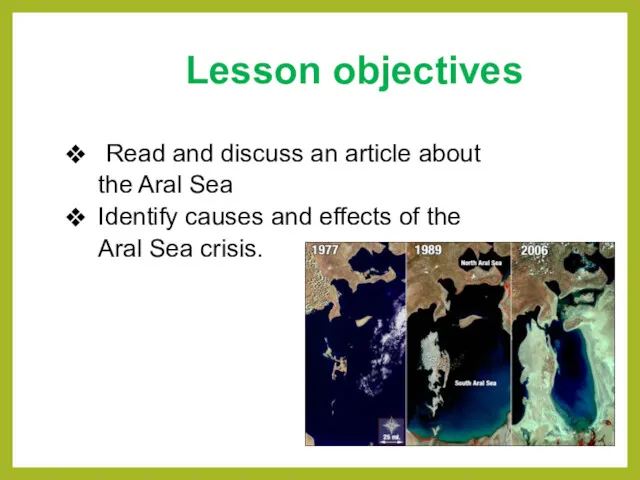 Lesson objectives Read and discuss an article about the Aral