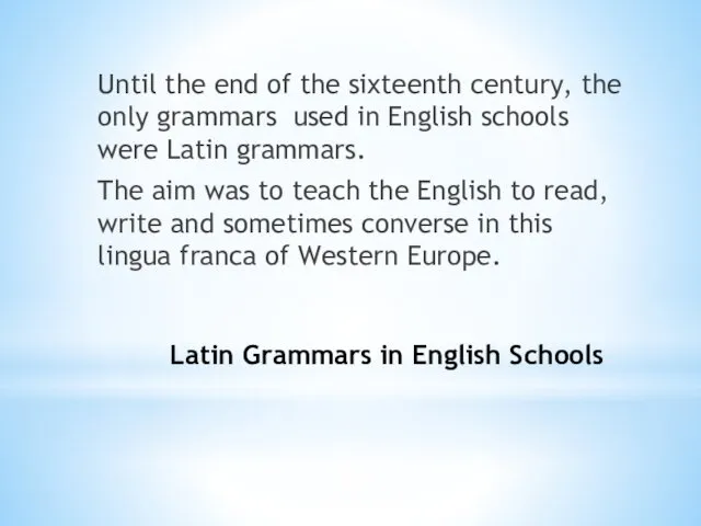 Latin Grammars in English Schools Until the end of the