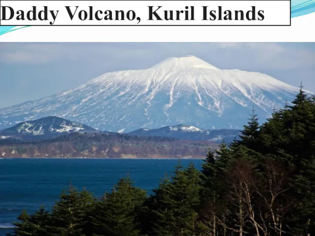 Daddy Volcano, Kuril Islands