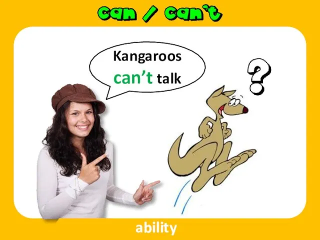 Kangaroos can’t talk ability