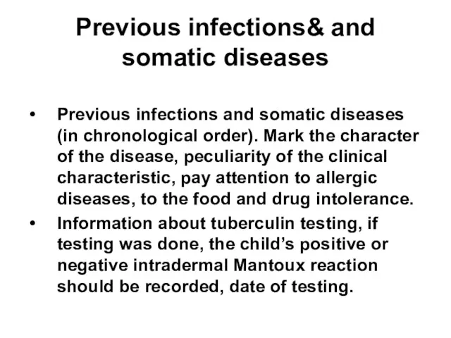 Previous infections& and somatic diseases Previous infections and somatic diseases