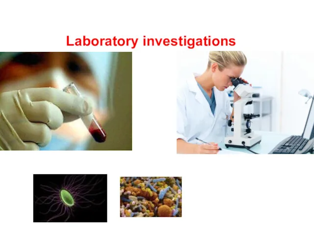 Laboratory investigations