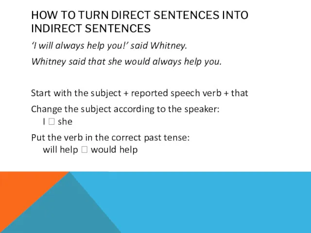HOW TO TURN DIRECT SENTENCES INTO INDIRECT SENTENCES ‘I will