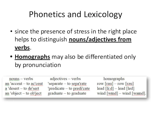 Phonetics and Lexicology since the presence of stress in the